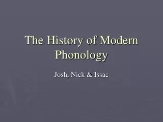 The History of Modern Phonology
