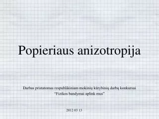 popieriaus anizotropija