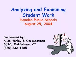 Analyzing and Examining Student Work Hamden Public Schools August 25, 2004
