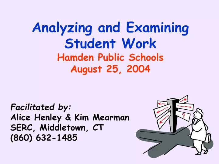analyzing and examining student work hamden public schools august 25 2004