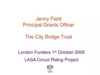 Jenny Field Principal Grants Officer The City Bridge Trust