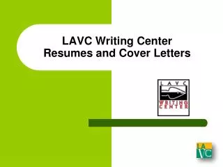 LAVC Writing Center Resumes and Cover Letters