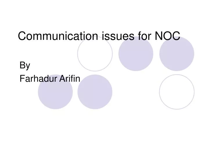 communication issues for noc