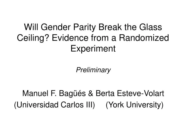 will gender parity break the glass ceiling evidence from a randomized experiment preliminary