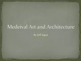 Medeival Art and Architecture