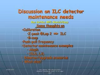 Discussion on ILC detector maintenance needs
