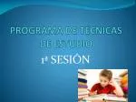 PROGRAMA DE TÉCNICAS DE ESTUDIO - slide 1