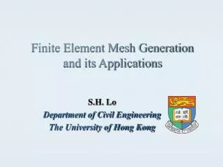 Finite Element Mesh Generation and its Applications