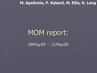 MOM report: