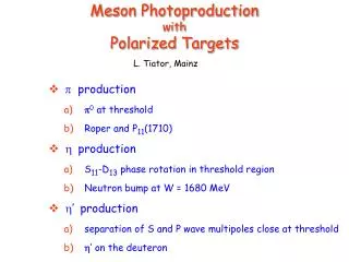 Meson Photoproduction with Polarized Targets