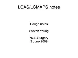 LCAS/LCMAPS notes