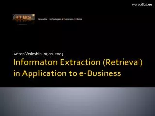 Informaton Extraction (Retrieval) in Application to e-Business