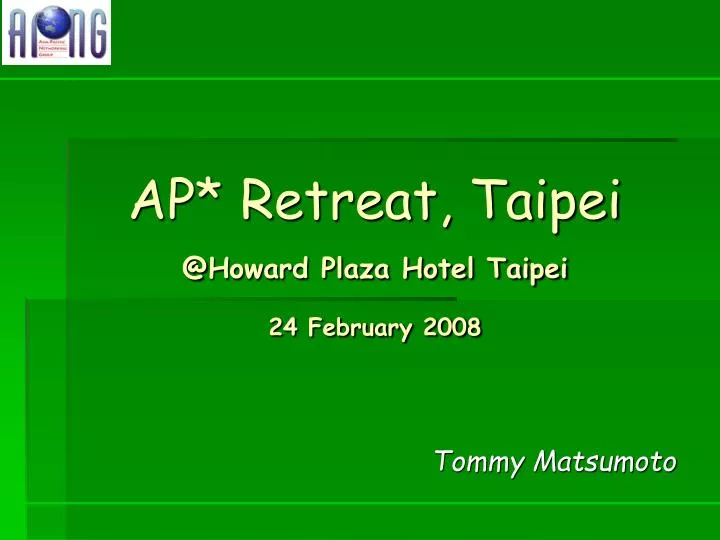 ap retreat taipei @ howard plaza hotel taipei 24 february 2008