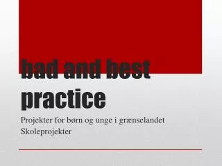 b ad and best practice