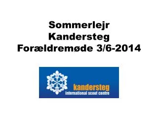 sommerlejr kandersteg for ldrem de 3 6 2014