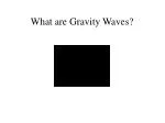 What are Gravity Waves? - slide 1