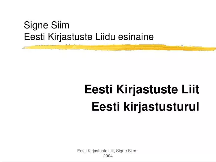 signe siim eesti kirjastuste liidu esinaine