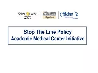 Stop The Line Policy Academic Medical Center Initiative