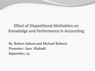 Effect of Dispositional Motivation on Knowledge and Performance in Accounting