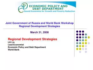Joint Government of Russia and World Bank Workshop Regional Development Strategies March 31, 2008