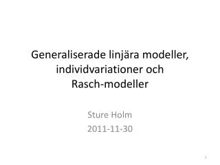 generaliserade linj ra modeller individvariationer och rasch modeller