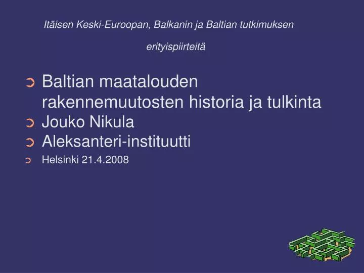 it isen keski euroopan balkanin ja baltian tutkimuksen erityispiirteit