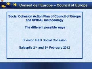 Social Cohesion Action Plan of Council of Europe and SPIRAL methodology