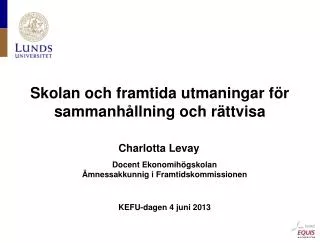 skolan och framtida utmaningar f r sammanh llning och r ttvisa