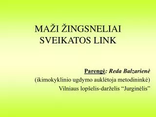 ma i ingsneliai svei ka tos link