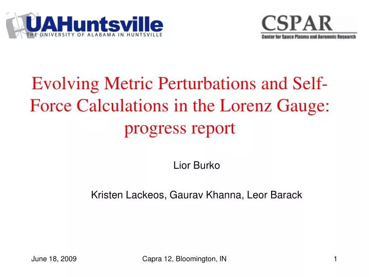 evolving metric perturbations and self force calculations in the lorenz gauge progress report
