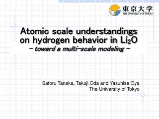 Atomic scale understandings on hydrogen behavior in Li 2 O - toward a multi-scale modeling -