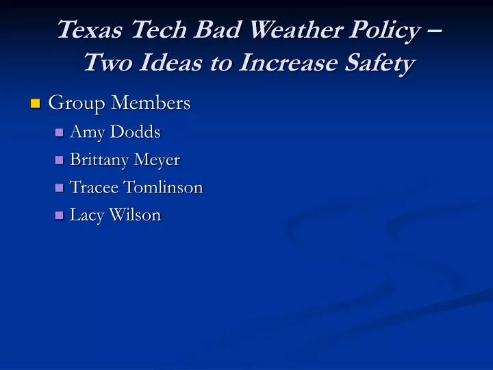 texas tech bad weather policy two ideas to increase safety