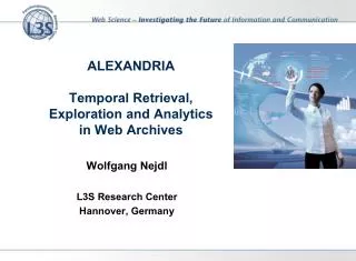 ALEXANDRIA Temporal Retrieval, Exploration and Analytics in Web Archives