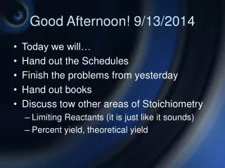 Good Afternoon! 9/13/2014