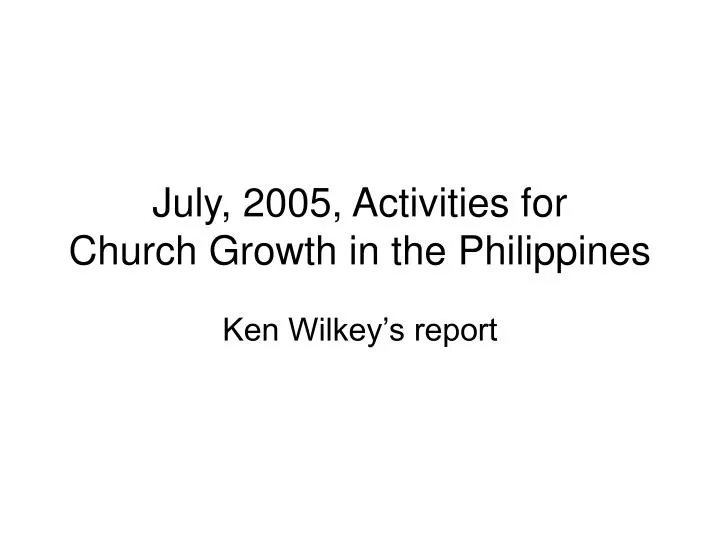 july 2005 activities for church growth in the philippines