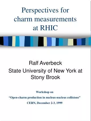Perspectives for charm measurements at RHIC