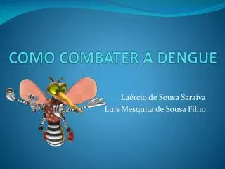 como combater a dengue