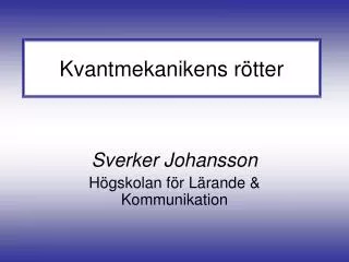 kvantmekanikens r tter