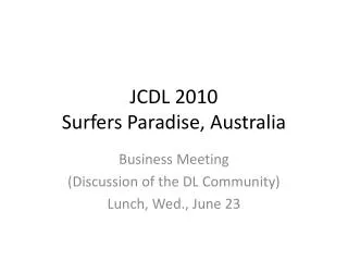 JCDL 2010 Surfers Paradise, Australia