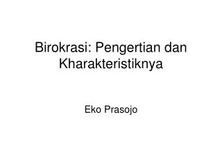 birokrasi pengertian dan kharakteristiknya
