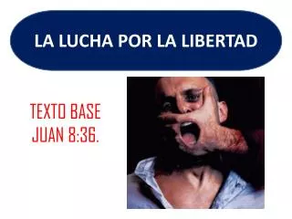 texto base juan 8 36