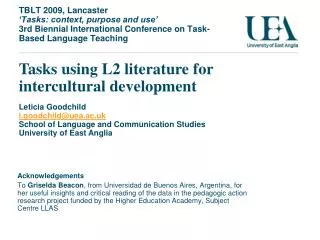 Tasks using L2 literature for intercultural development Leticia Goodchild l.goodchild@uea.ac.uk