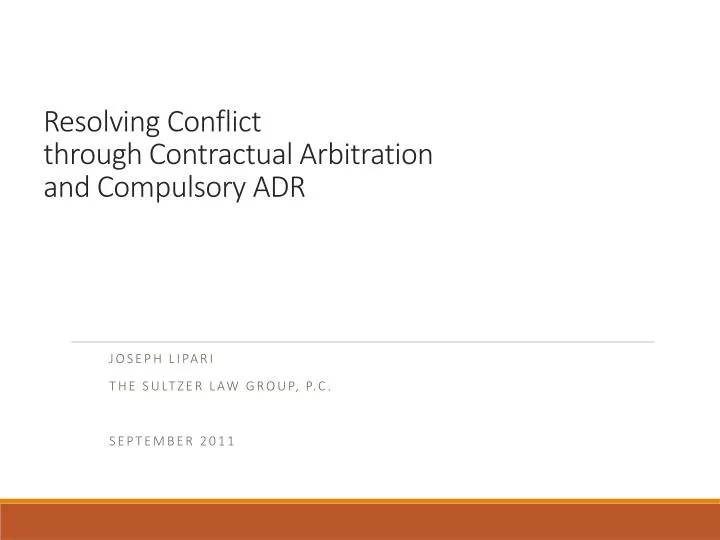 resolving conflict through contractual arbitration and compulsory adr