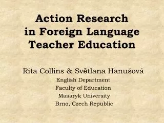 Action Research in Foreign Language Teacher Education