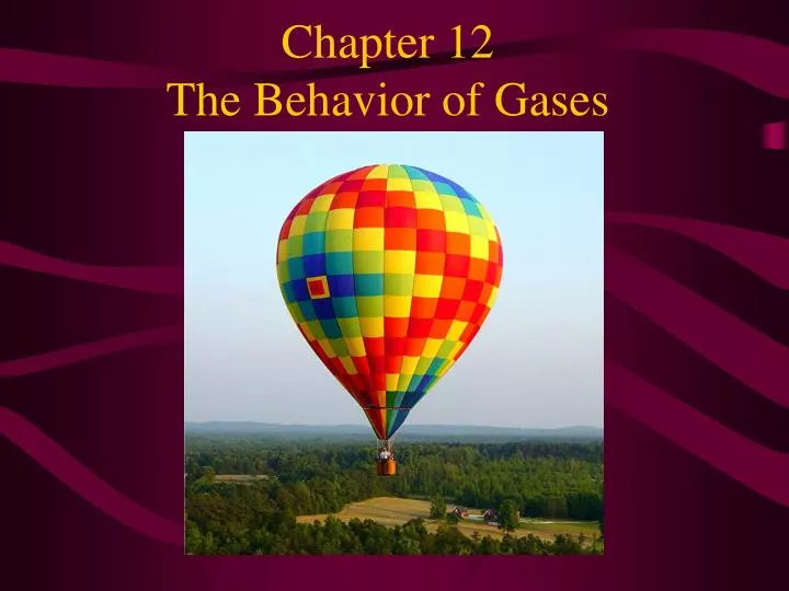 chapter 12 the behavior of gases