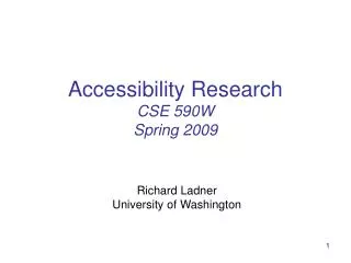 Accessibility Research CSE 590W Spring 2009