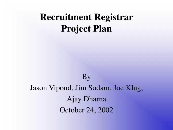 recruitment registrar project plan