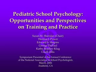 Pediatric School Psychology: Opportunities and Perspectives on Training and Practice