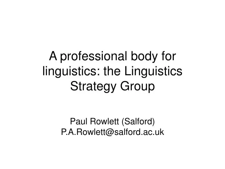 a professional body for linguistics the linguistics strategy group