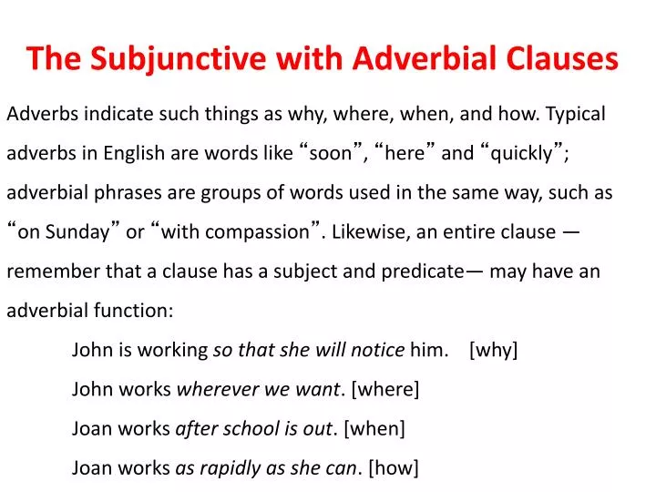the subjunctive with adverbial clauses